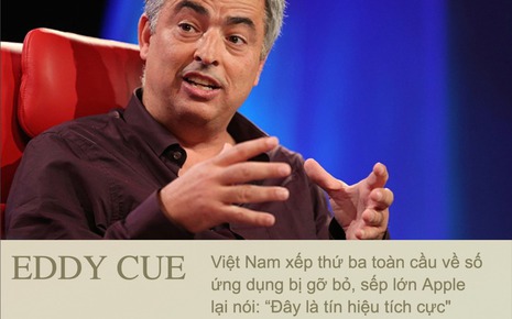 Việt Nam xếp thứ ba toàn cầu về số ứng dụng bị gỡ bỏ, sếp lớn Apple lại nói: “Đây là tín hiệu tích cực"
