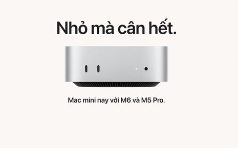 Không cần chờ tới Halloween, Apple đánh úp người dùng với chip M6 tiến trình 2nm trên Mac mini, giá từ 24,9 triệu đồng