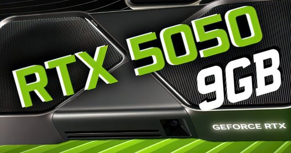 NVIDIA rò rỉ RTX 5050 9 GB: VRAM tăng 12,5%, băng thông cao hơn, giá không đổi