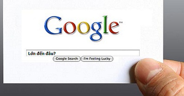 Theo bạn, Google lớn tới chừng nào?