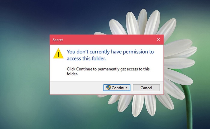 Sửa lỗi “Permission to access this folder” khi truy cập vào thư mục trong Windows 10