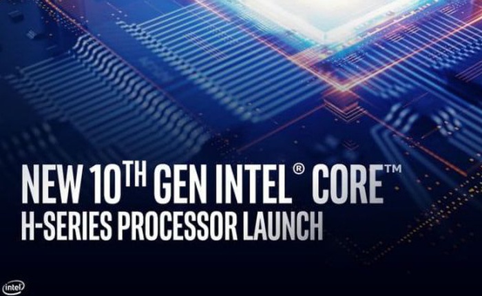 Intel giới thiệu loạt chip H-series mới cho laptop, xung nhịp cao vượt ngưỡng 5.0GHz