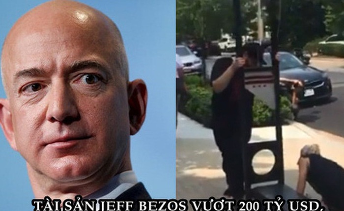 Tài sản Jeff Bezos vừa vượt 200 tỷ USD, nhiều nhân viên dựng máy chém biểu tình ngay trước cửa dinh thự