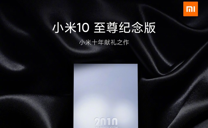 Xiaomi Mi 10 phiên bản kỷ niệm 10 năm: Snapdragon 865+, RAM 12GB, sạc nhanh 120W, ra mắt vào 11/8