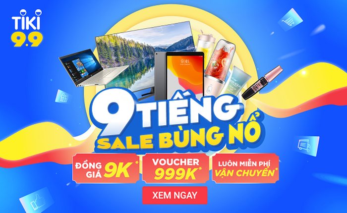 Tổng hợp deal và coupon hot dịp 9.9 trên Tiki