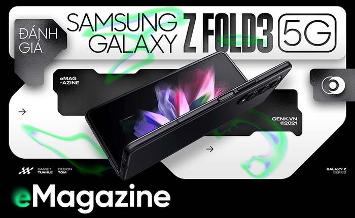 Đánh giá Samsung Galaxy Z Fold3: Khi Samsung hoàn toàn thoát khỏi cái bóng Apple
