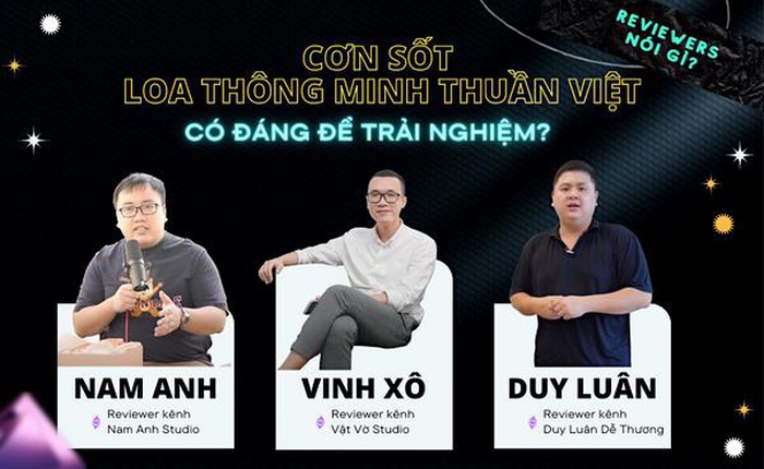 Giải mã cơn sốt sản phẩm Audio "make in Vietnam"