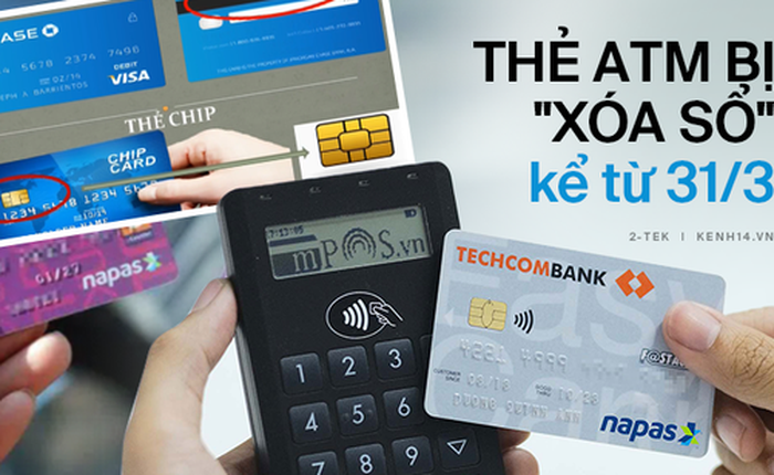 Hôm nay ngừng phát hành thẻ ATM cũ, đây là những điều cần biết về thẻ ATM gắn chip mới