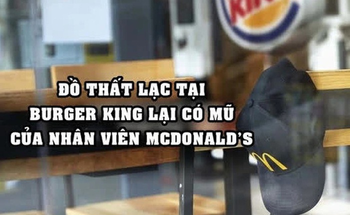 Marketing cà khịa như Burger King: Đăng ảnh đồ thất lạc của khách hàng, trong đó có mũ của nhân viên McDonald’s