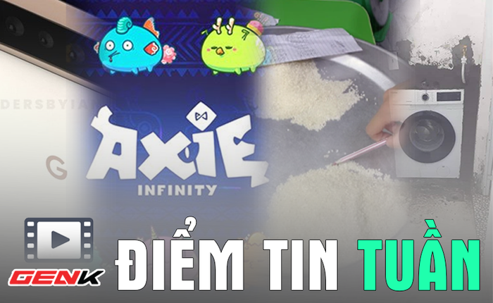 Video Điểm tin Tuần: Pixel 6 khiến fan trung thành đứng ngồi không yên, vừa tích trữ "lúa" ở Axie Inifinity vừa lên TikTok xem đếm hạt gạo...