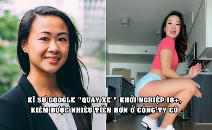 Kĩ sư Google bỏ việc làm video kể chuyện 18 , thành ngôi sao có 3,8 triệu follower, kiếm nhiều tiền hơn ở công ty cũ