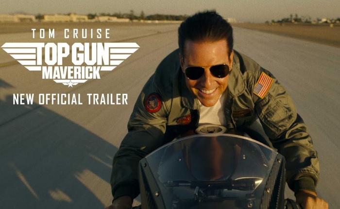 Tom Cruise đối mặt với nhiệm vụ tử thần trong trailer bom tấn hành động Top Gun: Maverick