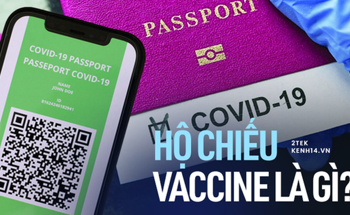 Người dân sẽ chính thức được cấp hộ chiếu vaccine, vậy nó là gì?