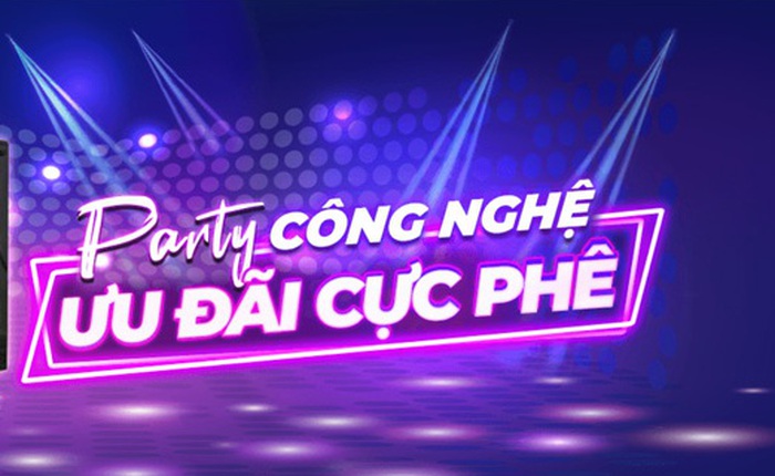 Party công nghệ, ưu đãi cực phê cùng An Phát Computer