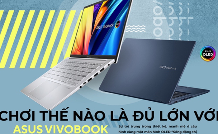 Chơi thế nào là đủ lớn với ASUS Vivobook 14X / 15X OLED