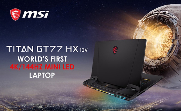 MSI Titan GT77 - Mẫu laptop tiên phong trên thế giới trang bị màn hình 4K/144Hz Mini LED
