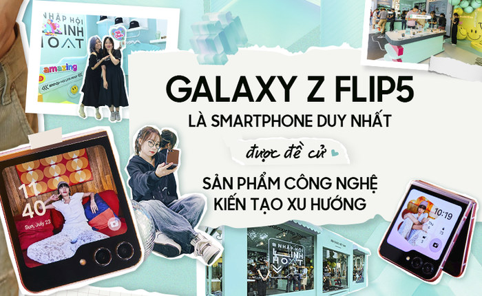 Galaxy Z Flip5 là smartphone duy nhất được đề cử Sản phẩm công nghệ Kiến tạo xu hướng
