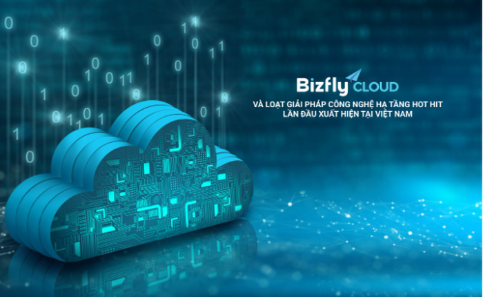 Khám phá loạt giải pháp công nghệ hạ tầng hot hit xuất hiện tại Việt Nam từ Bizfly Cloud