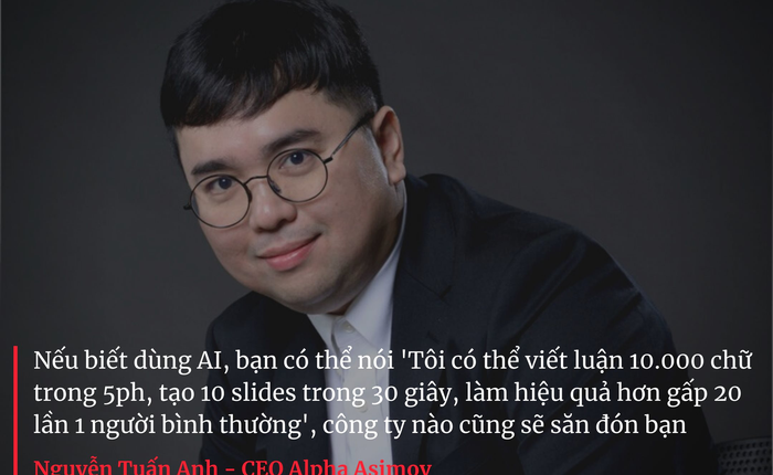 Cựu Giám đốc Grab Việt Nam kể chuyện AI ‘cướp’ việc làm của con người: ‘Trước 1 clip cần 4 người hỗ trợ làm trong 1 tháng, giờ tôi làm một mình chỉ trong 3 ngày’