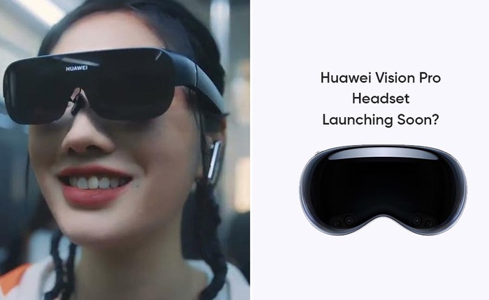Huawei đang phát triển kính VR cạnh tranh với Apple Vision Pro: Nhẹ và rẻ hơn một nửa, trang bị màn Sony 4K micro-OLED, sử dụng 'chip nhà làm'?