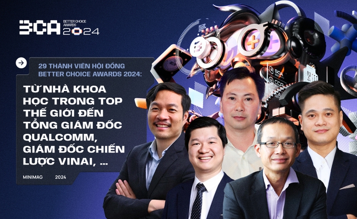 26 thành viên Hội đồng Better Choice Awards 2024: Từ nhà khoa học trong top thế giới đến Tổng Giám đốc Qualcomm, Giám đốc chiến lược VinAI, …