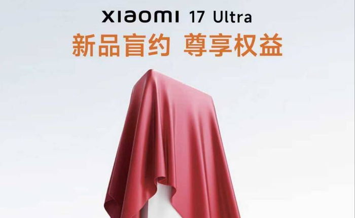 Xiaomi 17 Ultra mở đặt trước