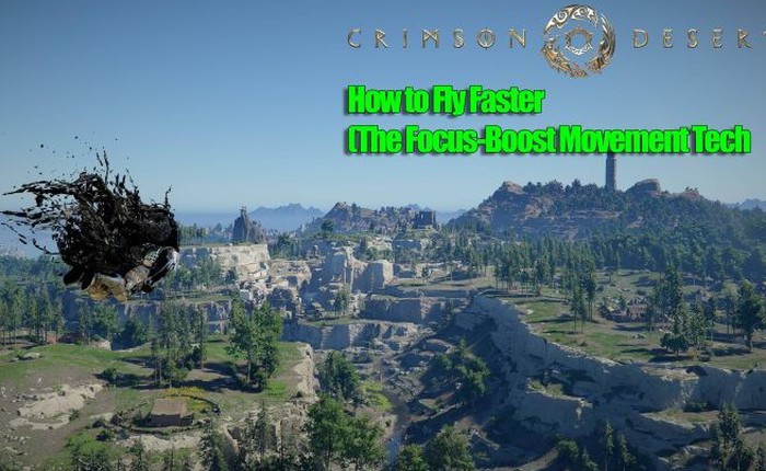 Game thủ Crimson Desert truyền tay nhau bí kíp 'Focus-Boost': Bay xa mà không tốn nhiều thể lực