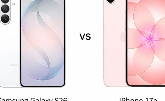 Galaxy S26 và iPhone 17e: Đâu là lựa chọn thông minh cho người dùng Việt?