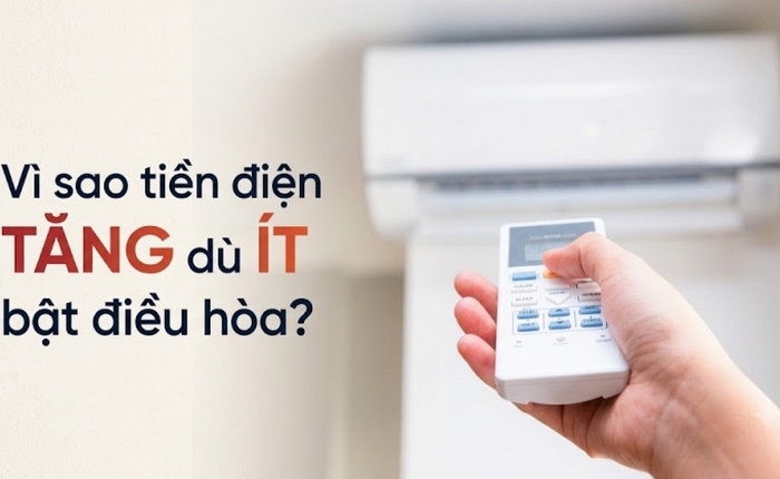 Vì sao tiền điện tăng 600.000/tháng dù ít bật điều hòa?