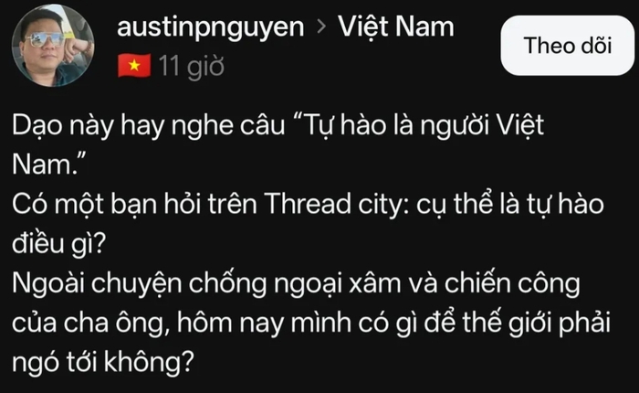 Người Việt có gì để tự hào ngoài lịch sử? Câu trả lời trên Threads khiến nhiều người suy ngẫm