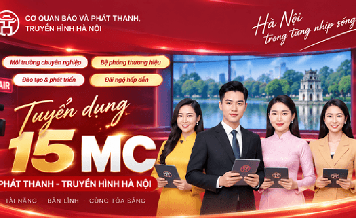 Cơ quan Báo và Phát thanh, truyền hình Hà Nội tuyển 15 MC phát thanh - truyền hình