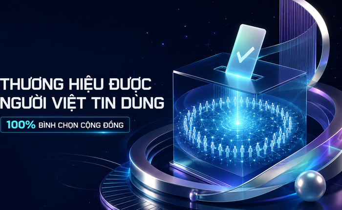Thương hiệu được người Việt tin dùng: Lá phiếu của bạn quyết định 100% kết quả