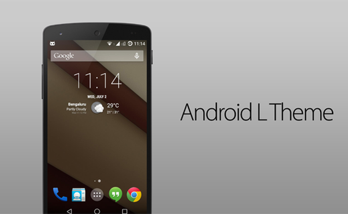 Làm thế nào để cài đặt giao diện Android L trên smartphone của bạn?
