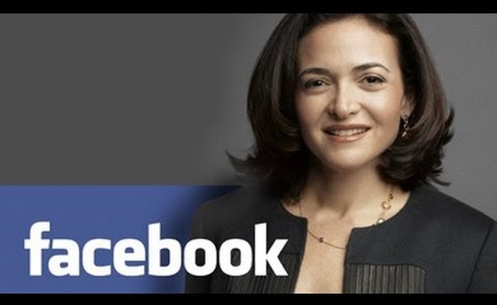 Sheryl Sandberg: Nữ tướng Facebook chia sẻ kinh nghiệm tự thân làm giàu