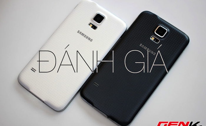 Đánh giá chi tiết Galaxy S5: chống nước, chụp ảnh đẹp, hiệu năng xuất sắc