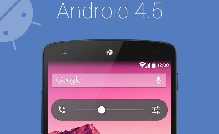 Android 4.5 và Nexus 8 lỡ hẹn với Google I/O 2014