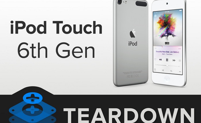 Mổ bụng iPod Touch thế hệ thứ 6: nhiều linh kiện được hàn chết, khó sửa chữa