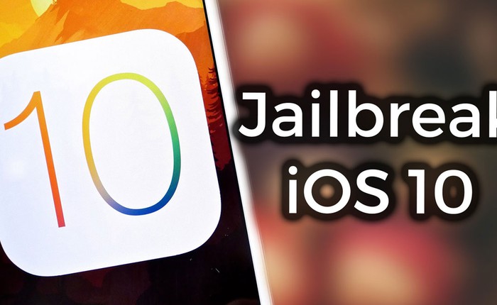 Công cụ jailbreak iOS 10 chính thức ra mắt, nhưng bạn chớ nên hấp tấp jailbreak vội!