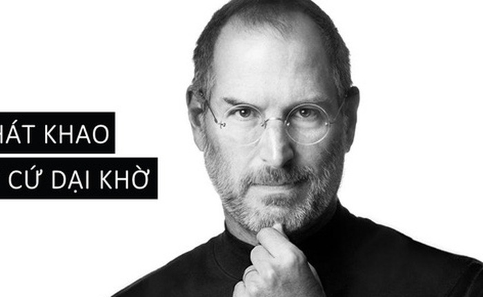 Đang cảm thấy chán nản, những câu nói này của Steve Jobs sẽ giúp bạn vượt qua