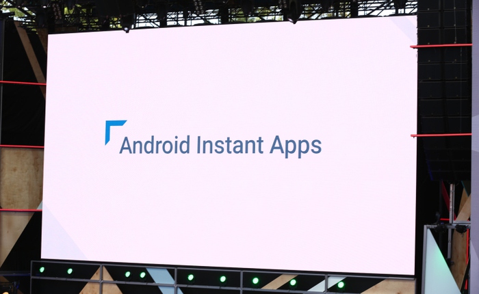 [Google I/O 2017] Android Instant Apps đã sẵn có cho tất cả các nhà phát triển, chạy ứng dụng Android sẽ không cần phải cài đặt nữa