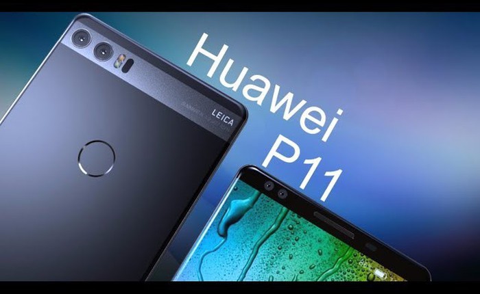 Huawei P11 sẽ trang bị camera chính 40 MP với 3 camera, zoom 5X, có 1 camera selfie 24 MP do Leica phát triển?
