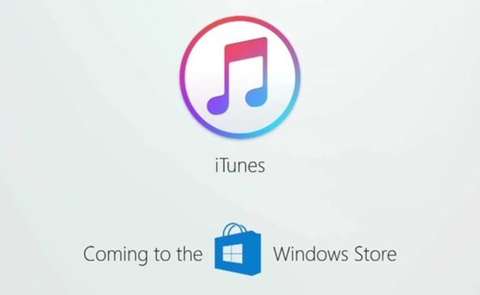 Microsoft bất ngờ tuyên bố iTunes chuẩn bị có mặt trên Windows Store