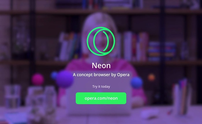 Trải nghiệm Opera Neon: trình duyệt web với giao diện hết sức khác biệt, nhưng liệu có thực sự tốt hay không thì phải thử cái đã