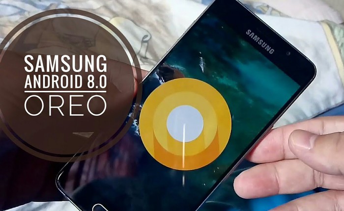Rò rỉ danh sách những thiết bị Samsung Galaxy sẽ được cập nhật Android 8.0 Oreo chính thức: có cả Galaxy A 2018