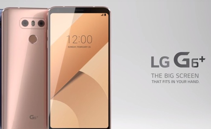 LG giới thiệu video chính thức của G6+