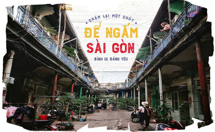 Chậm lại một để ngắm Sài Gòn bình dị đáng yêu
