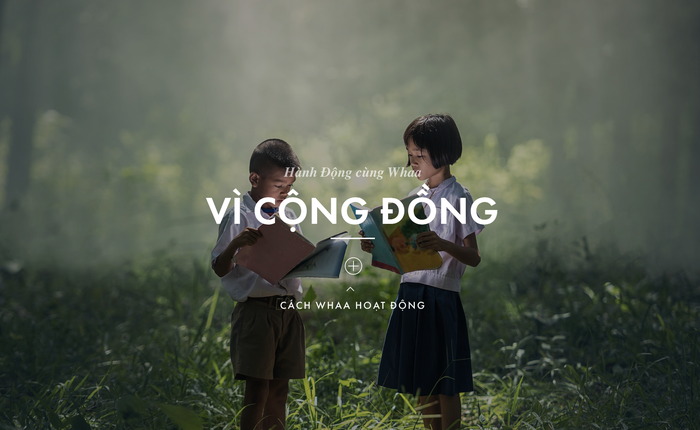 Đây là cách thức làm từ thiện thời công nghệ đến từ startup Việt