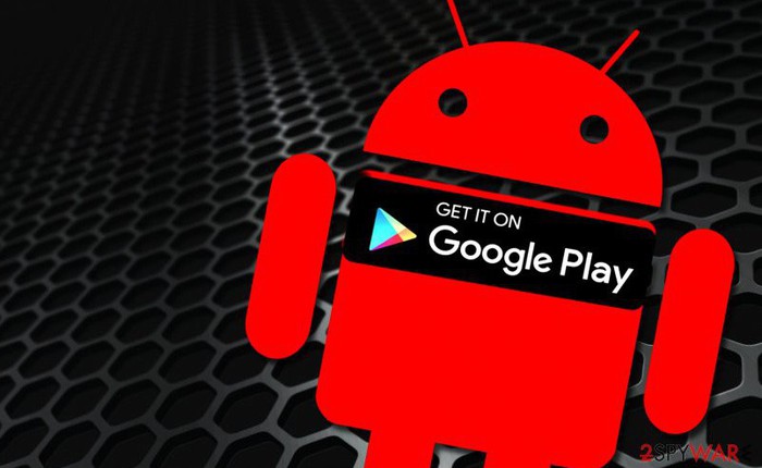 Hơn nửa triệu người dùng Android đã bị lừa tải xuống malware từ chính Google Play Store