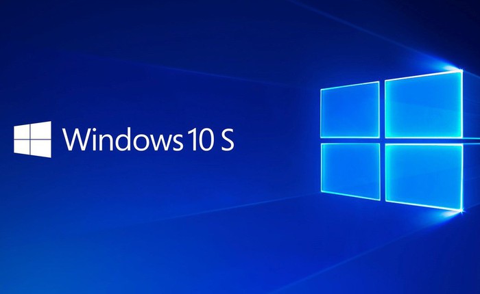Chưa ra mắt được bao lâu Windows 10 S đã sắp bị khai tử, thay thế bằng S Mode trên tất cả các phiên bản Windows 10 khác