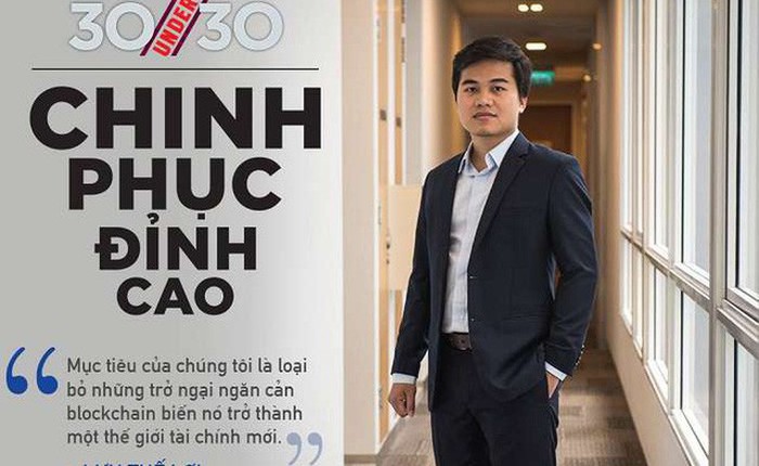 Chân dung chàng trai Việt Nam lọt 30 Under 30 Forbes châu Á: 19 tuổi khởi nghiệp, được Viettel đầu tư, làm Blockchain và xây dựng công ty gọi vốn khủng nhất lịch sử startup Việt